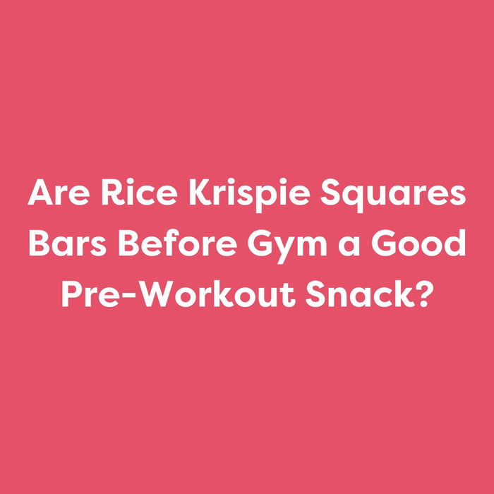 Are Rice Krispie Squares Bars Before Gym a Good Pre-Workout Snack?