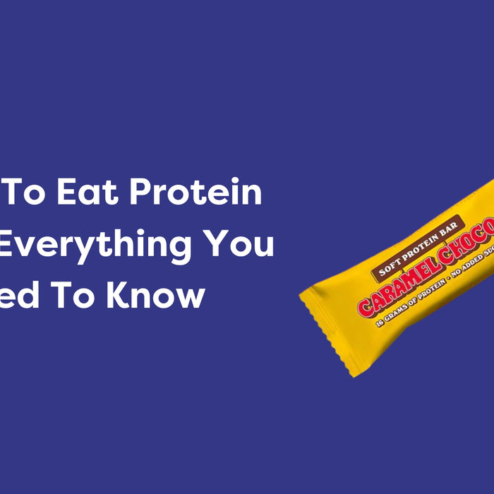 When To Eat Protein Bars - Everything You Need To Know